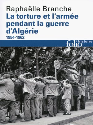 cover image of La torture et l'armée pendant la guerre d'Algérie (1954-1962)